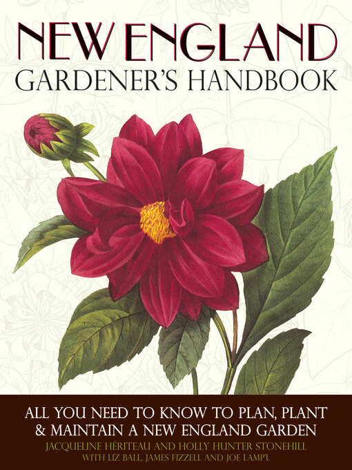Title details for New England Gardener's Handbook by Jacqueline Heriteau - Available